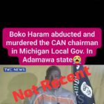 How True Is It That Boko Haram Murdered Adamawa CAN Chairman Recently?